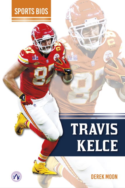 Cover for Derek Moon · Travis Kelce - Sports Bios (Hardcover Book) (2025)