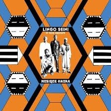 Cover for Seini, Lingo &amp; Son Groupe · Musique Hauka (LP) (2020)