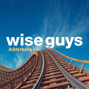 Cover for Wise Guys · Achterbahn (Deluxe Edt.) (CD) [Deluxe edition] (2014)