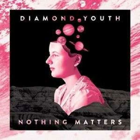 Cover for Diamond Youth · Nothing Matters (LP) (2015)