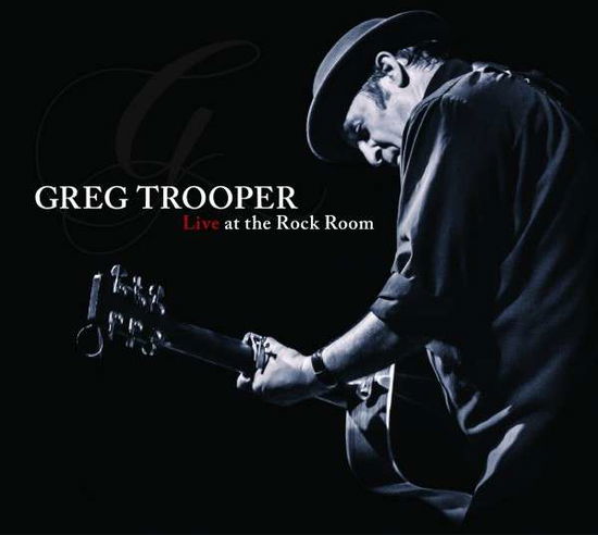 Cover for Greg Trooper · Live at the Rock Room (CD) [Digipak] (2015)