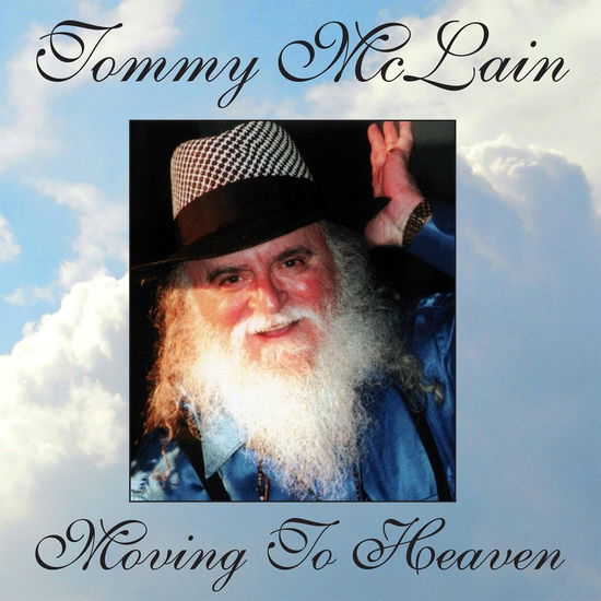 Cover for Tommy Mclain · Moving to Heaven (CD) (2024)