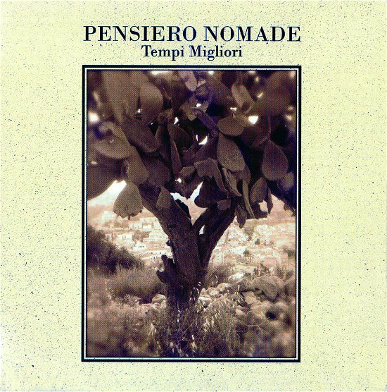 Cover for Pensiero Nomade  · Tempi Migliori (CD)