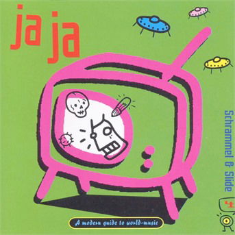 Cover for Schrammel &amp; Slide · Ja Ja (CD) (1999)