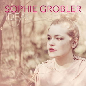 Cover for Sophie Grobler · Ideal (CD) (2016)