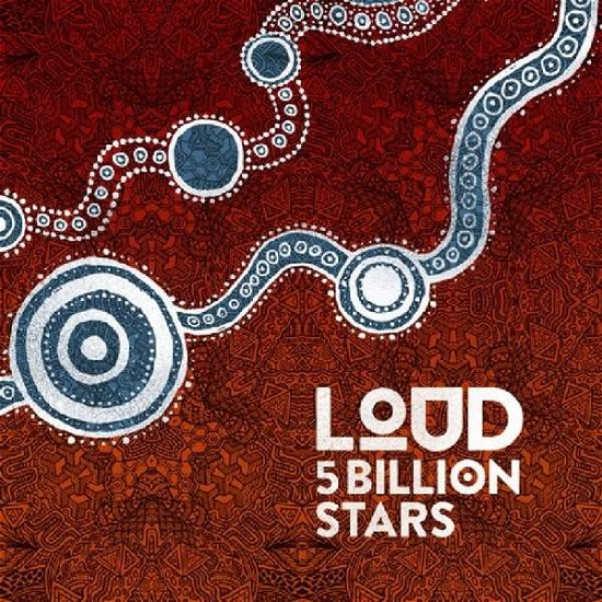 Cover for Loud · 5 Billion Stars (CD) (2017)