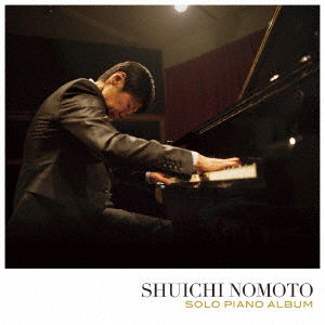 Cover for Shuichi Nomoto · Solo Piano Album (CD) [Japan Import edition] (2021)