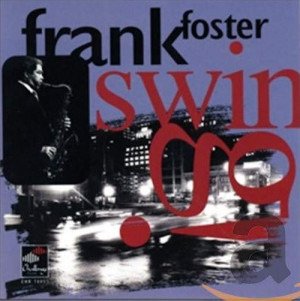 Cover for Frank Foster · Swing! (CD) [Japan Import edition] (2021)