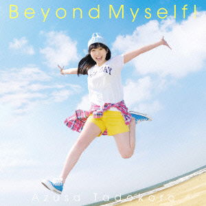 Cover for Tadokoro Azusa · Beyond Myself! (CD) [Japan Import edition] (2014)