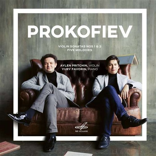 Violin Sonatas 1 & 2 / Five Melodies - Prokofiev / Pritchin / Favorin - Música - MELODIYA - 4600317125241 - 4 de mayo de 2018