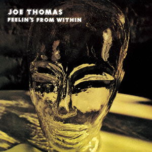 Feelin's from Within - Joe Thomas - Musik - P-VINE RECORDS CO. - 4995879187241 - 17. April 2013