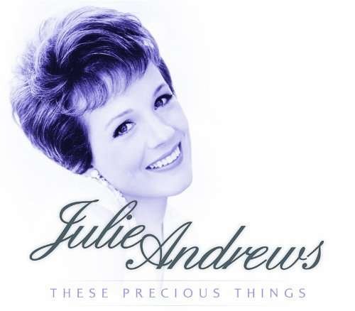Cover for Julie Andrews · These Precious Things (CD) (2010)