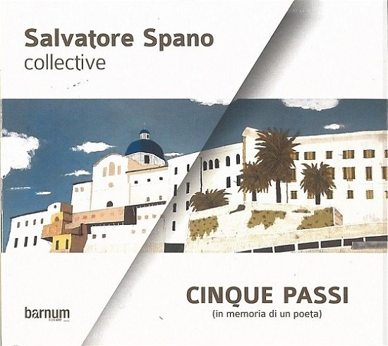 Cover for Salvatore Spano Collectiv · Cinque Passi (in Memoria Di Un Poeta) (CD) (2022)