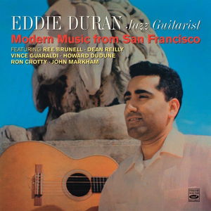 Modern Music From San Francisco - Eddie Duran - Musik - FRESH SOUND - 8427328609241 - 26. Mai 2017