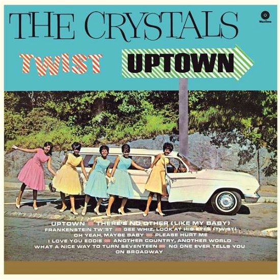 Twist Uptown - Crystals - Musiikki - WAX TIME - 8436542018241 - maanantai 9. maaliskuuta 2015