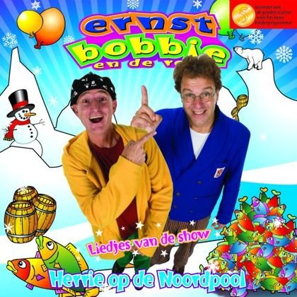 Cover for ErnstBobbie En De Rest · Herrie Op De Noordpool (CD) (2010)