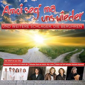 Cover for Amoi Seg Ma Uns Wieder &amp; Weit (CD) (2014)