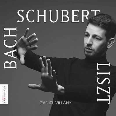 Cover for Daniel Villanyi · Bach Schubert Liszt: Works for Piano (CD) (2022)