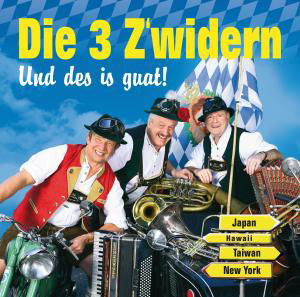 Cover for Die 3 Zwidern · Und Des is Guat (CD) (2020)