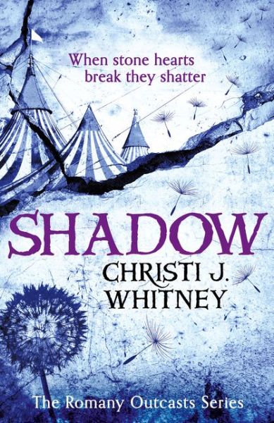 Cover for Christi J. Whitney · Shadow - The Romany Outcasts Series (Paperback Book) (2017)