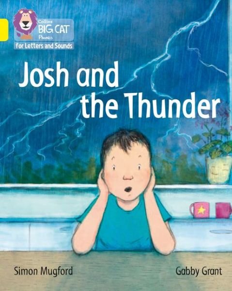 Cover for Simon Mugford · Josh and the Thunder: Band 03/Yellow - Collins Big Cat Phonics for Letters and Sounds (Paperback Book) (2019)