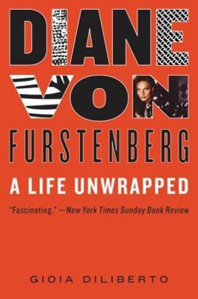 Cover for Gioia Diliberto · Diane von Furstenberg: A Life Unwrapped (Paperback Bog) (2016)