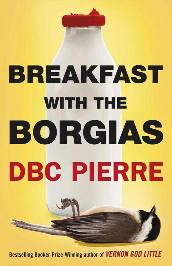Cover for DBC Pierre · Breakfast with the Borgias (Paperback Book) (2015)