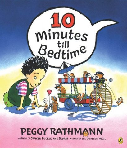 Cover for Peggy Rathmann · 10 Minutes Till Bedtime (Taschenbuch) [Reprint edition] (2004)