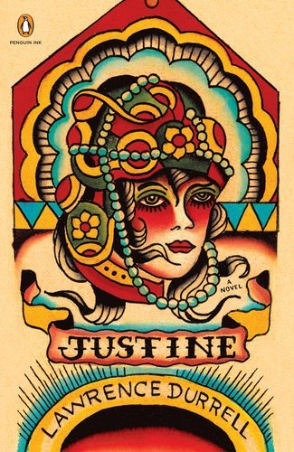 Justine (Alexandria) - Lawrence Durrell - Kirjat - Penguin Books - 9780143119241 - tiistai 31. toukokuuta 2011