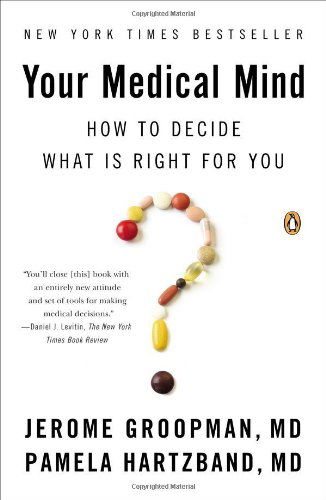 Cover for Pamela Hartzband Md · Your Medical Mind: How to Decide What is Right for You (Paperback Book) [Reprint edition] (2012)