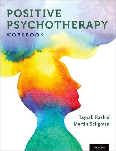 Cover for Tayyab Rashid · Positive Psychotherapy: Workbook (Paperback Book) (2019)