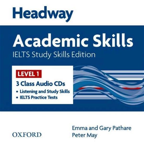 Cover for Oxford University Press · Headway Academic Skills IELTS Study Skills Edition: Class Audio CDs - Headway Academic Skills IELTS Study Skills Edition (Audiobook (CD)) (2013)