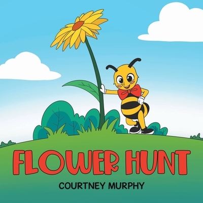 Cover for Courtney Murphy · Flower Hunt (Paperback Book) (2022)