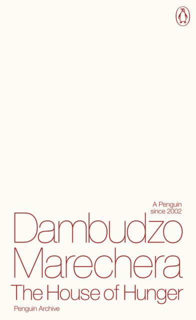 Cover for Dambudzo Marechera · The House of Hunger - Penguin Archive (Paperback Book) (2025)