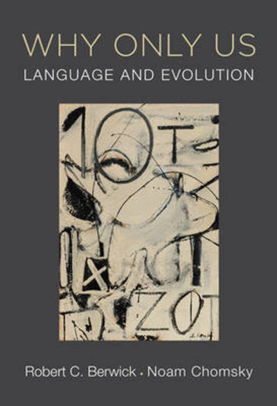 Cover for Robert C. Berwick · Why Only Us: Language and Evolution - The MIT Press (Hardcover Book) (2015)