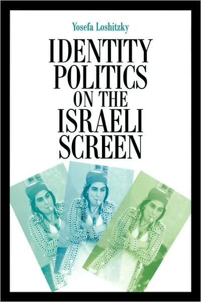 Cover for Yosefa Loshitzky · Identity Politics on the Israeli Screen (Paperback Bog) (2002)