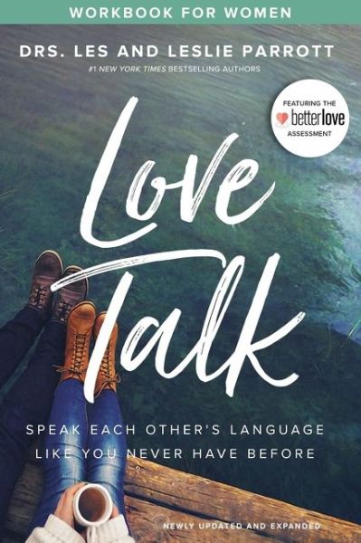 Cover for Les Parrott · Love Talk Workbook for Women: Speak Each Other's Language Like You Never Have Before (Paperback Book) (2019)