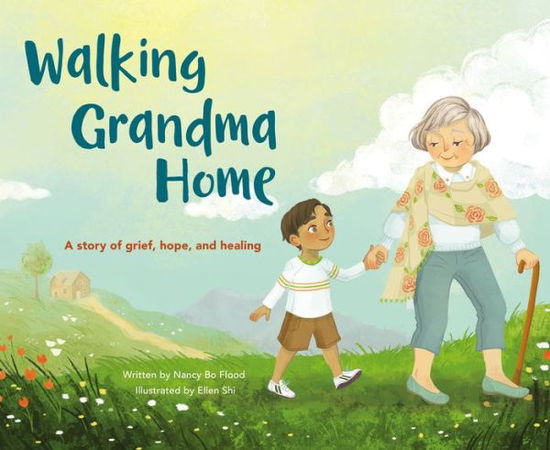 Cover for Nancy Bo Bo Flood · Walking Grandma Home: A Story of Grief, Hope, and Healing (Hardcover Book) (2023)