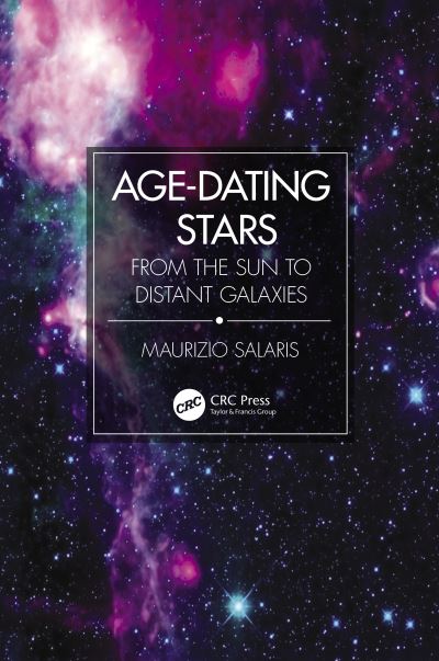 Cover for Salaris, Maurizio (Liverpool John Moores University) · Age-Dating Stars: From the Sun to Distant Galaxies (Paperback Book) (2021)