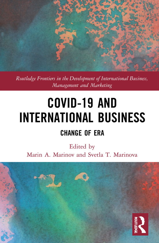 Cover for Svetla T. Marinova · Covid-19 and International Business: Change of Era - Routledge Frontiers in the Development of International Business, Management and Marketing (Hardcover Book) (2020)