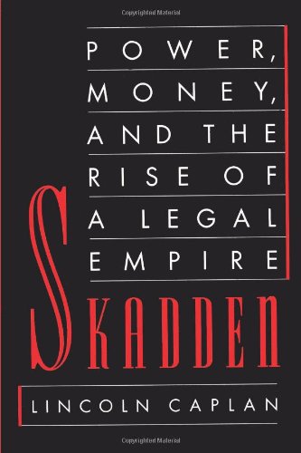 Cover for Lincoln Caplan · Skadden: Power, Money, and the Rise of a Legal Empire (Paperback Book) (1994)