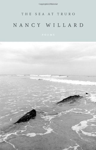 Cover for Nancy Willard · The Sea at Truro (Paperback Book) [Reprint edition] (2014)