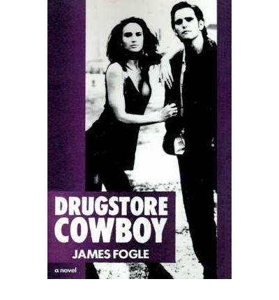 Drugstore Cowboy - James Fogle - Livros - Delta - 9780385302241 - 1 de outubro de 1990