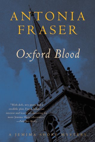 Cover for Antonia Fraser · Oxford Blood: a Jemima Shore Mystery (Jemima Shore Mysteries) (Paperback Bog) (1998)