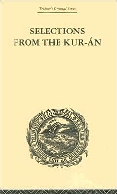 Selections from the Kuran - Edward William Lane - Books - Taylor & Francis Ltd - 9780415245241 - November 23, 2000