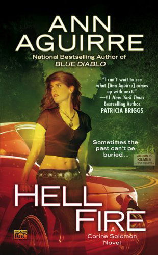 Cover for Ann Aguirre · Hell Fire (Corine Solomon, Book 2) (Paperback Book) [1st edition] (2010)