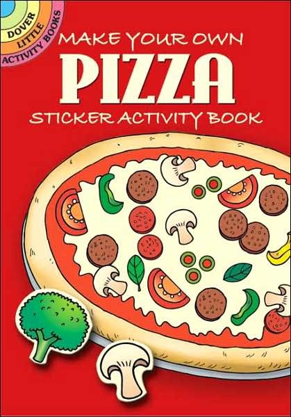 Cover for Fran Newman-D'Amico · Make Your Own Pizza: Sticker Activity Book - Little Activity Books (MERCH) (2006)