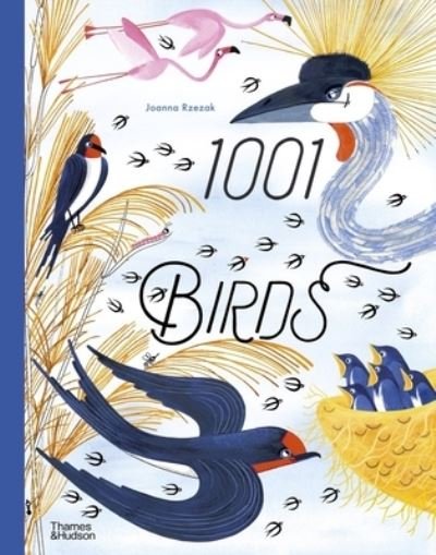 1001 Birds - Joanna Rzezak - Kirjat - Thames & Hudson Ltd - 9780500653241 - torstai 23. helmikuuta 2023