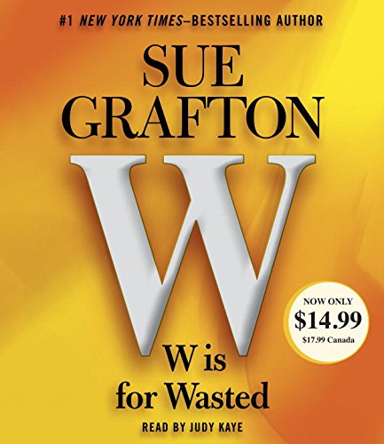 Cover for Sue Grafton · W is for Wasted: Kinsey Millhone Mystery (Audiobook (CD)) [Abridged edition] (2014)