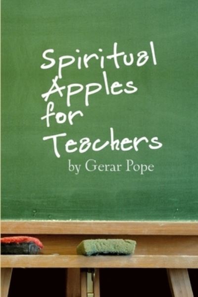 Cover for Gerar Pope · Spiritual Apples for Teachers (Book) (2009)